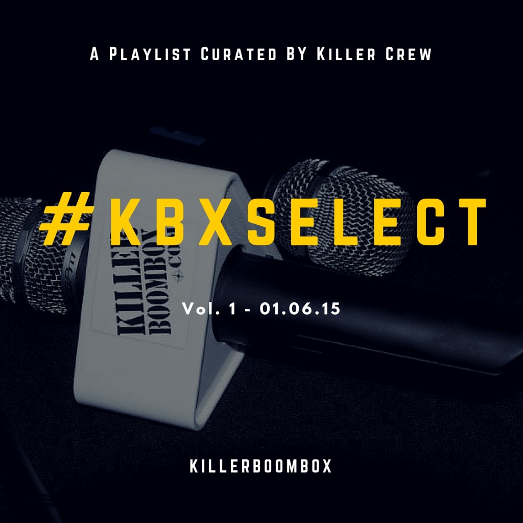 A Playlist Curated BY Killer Crew