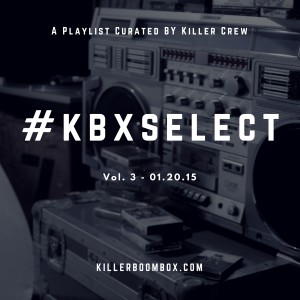 A Playlist Curated BY Killer Crew